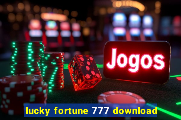 lucky fortune 777 download