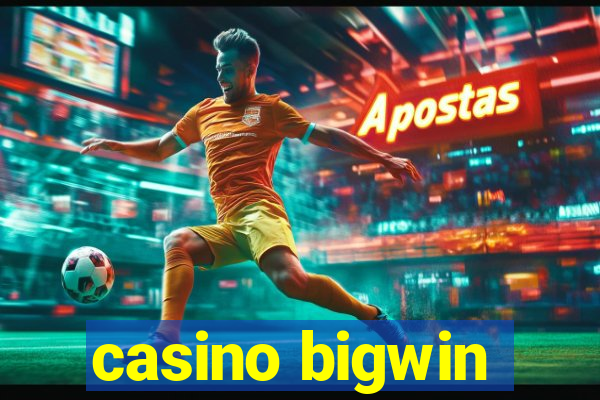 casino bigwin