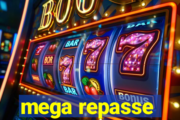 mega repasse