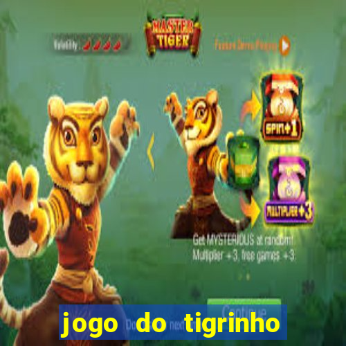 jogo do tigrinho horario pagante