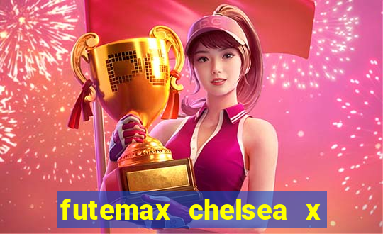 futemax chelsea x manchester city