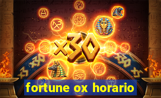 fortune ox horario