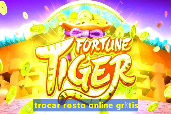 trocar rosto online gr谩tis