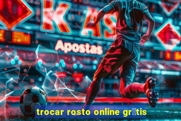 trocar rosto online gr谩tis