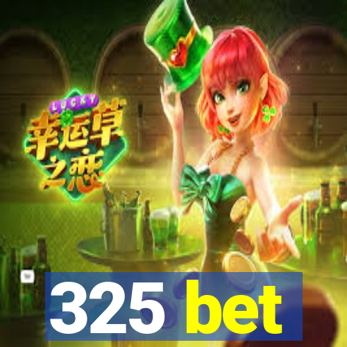 325 bet