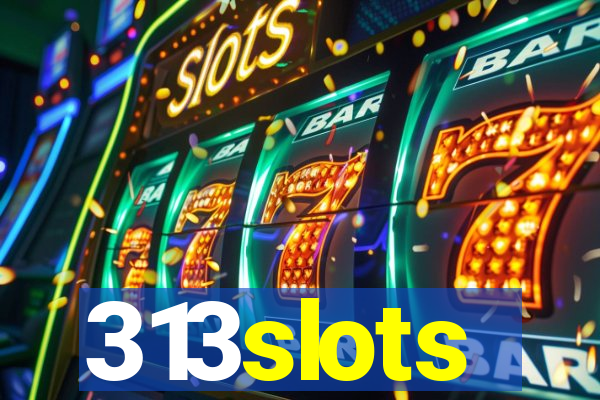 313slots