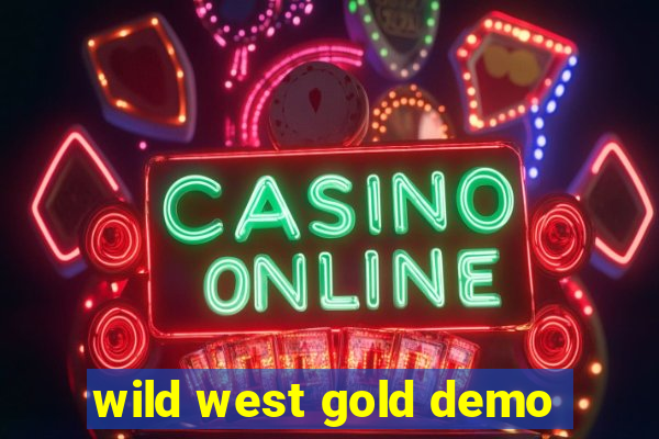 wild west gold demo