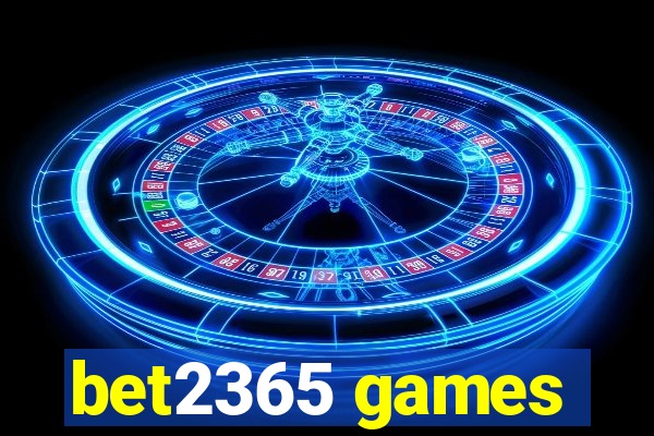 bet2365 games