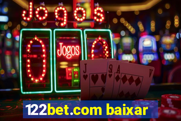 122bet.com baixar