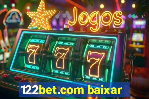 122bet.com baixar