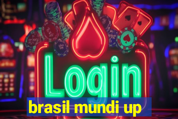 brasil mundi up