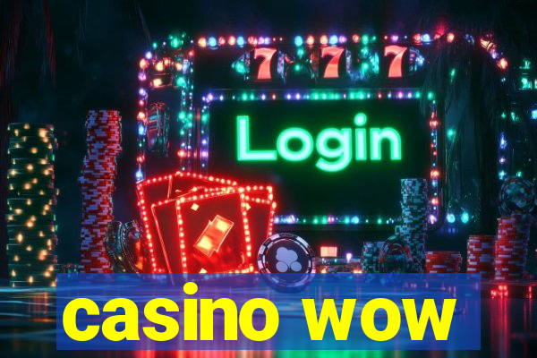 casino wow