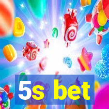 5s bet