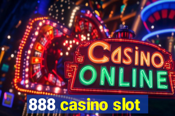 888 casino slot