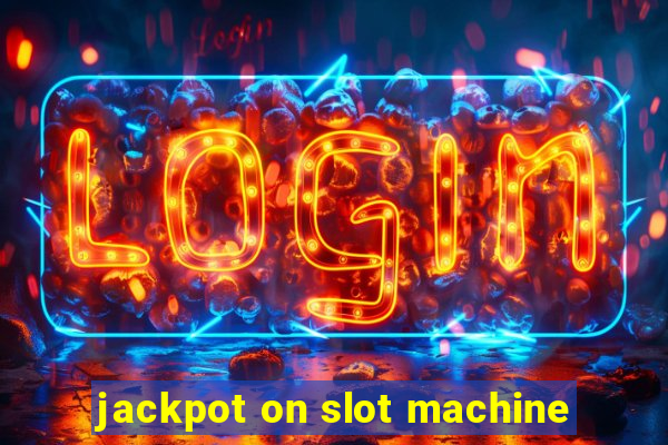 jackpot on slot machine