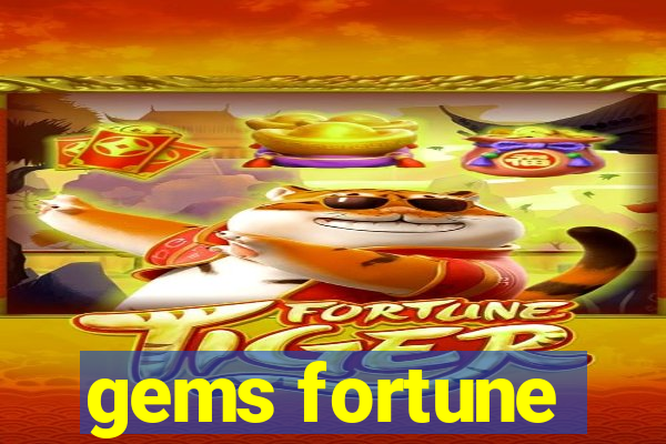 gems fortune