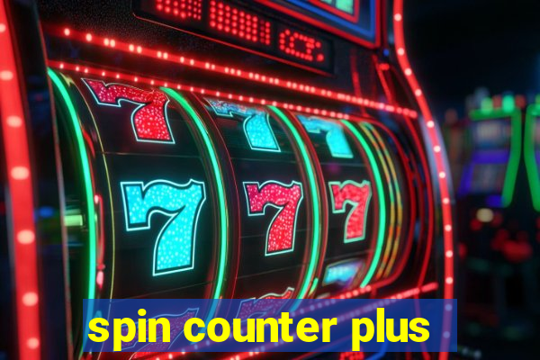 spin counter plus