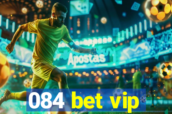 084 bet vip