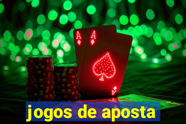 jogos de aposta