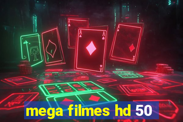 mega filmes hd 50