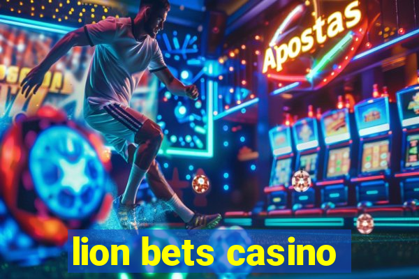 lion bets casino