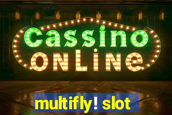 multifly! slot