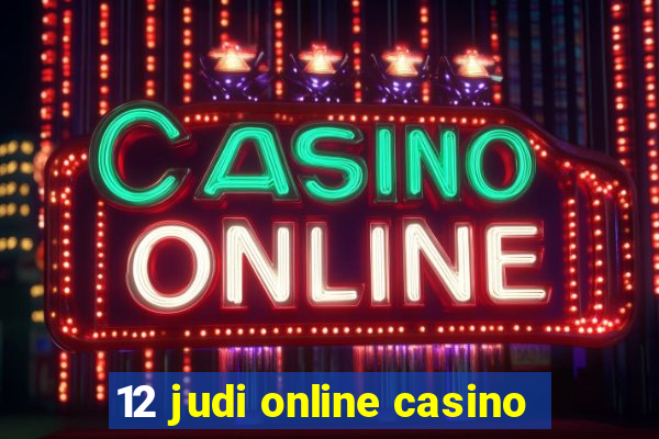 12 judi online casino