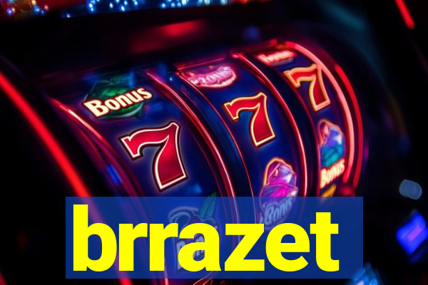 brrazet