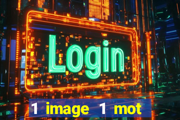 1 image 1 mot casino max aujourd'hui