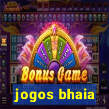 jogos bhaia