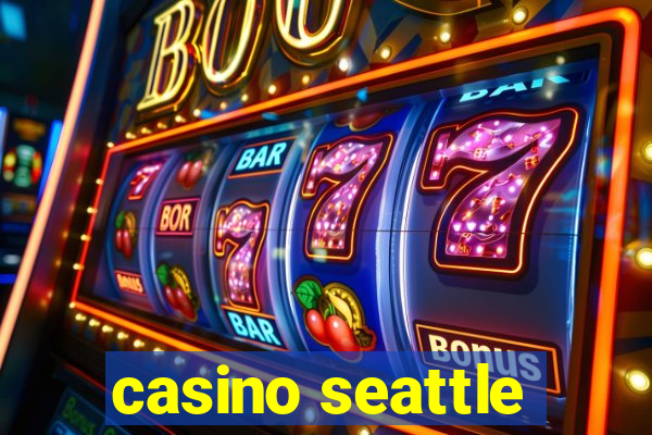 casino seattle