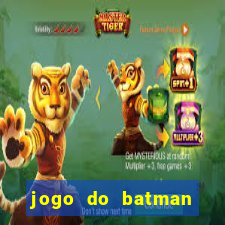 jogo do batman para celular