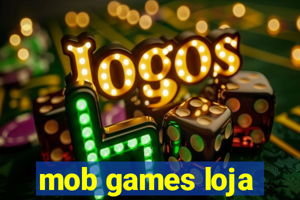 mob games loja