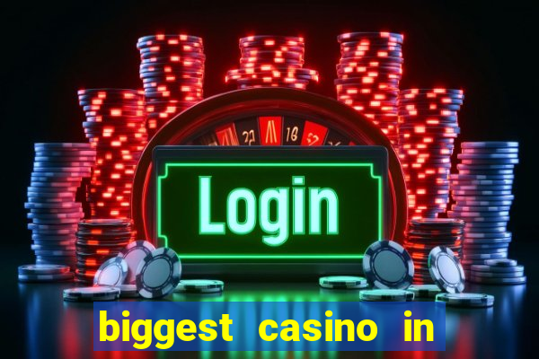 biggest casino in united states