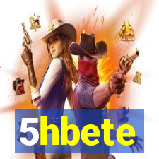 5hbete