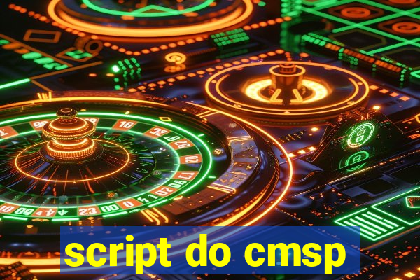 script do cmsp