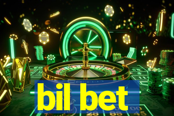 bil bet