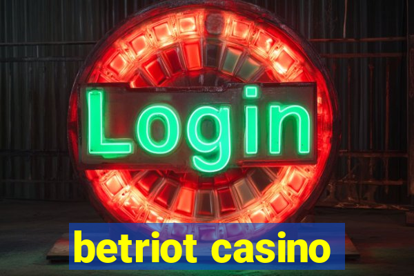 betriot casino