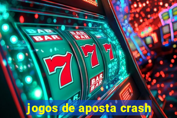 jogos de aposta crash