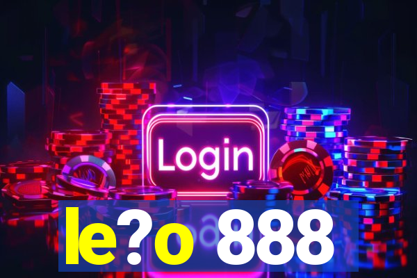 le?o 888