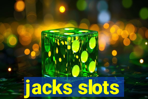 jacks slots