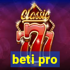 beti pro