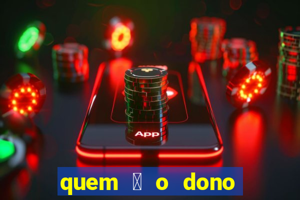 quem 茅 o dono da betfair