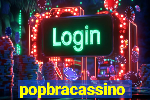 popbracassino