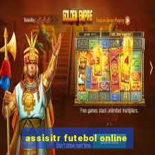 assisitr futebol online