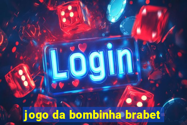 jogo da bombinha brabet