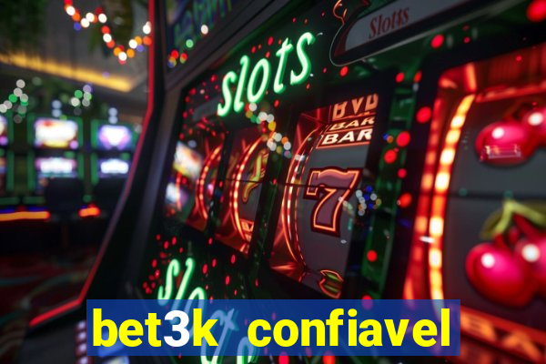 bet3k  confiavel