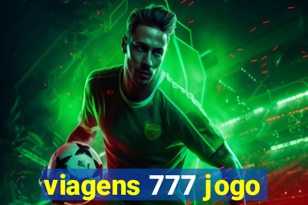 viagens 777 jogo