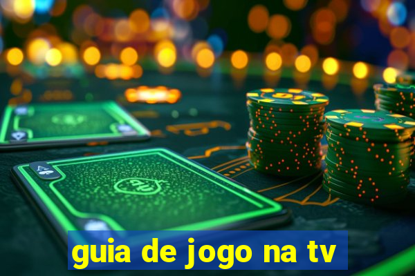 guia de jogo na tv