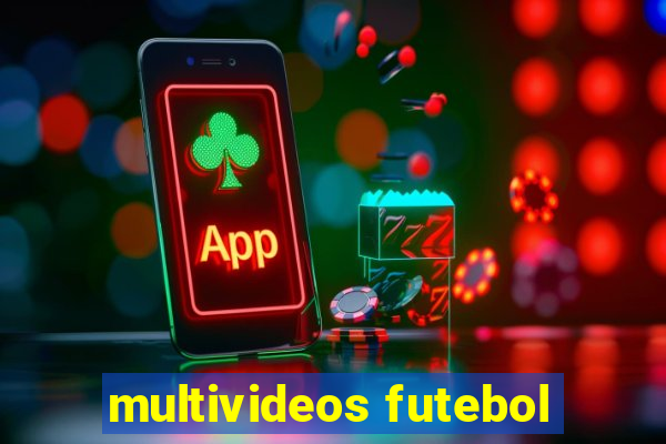 multivideos futebol